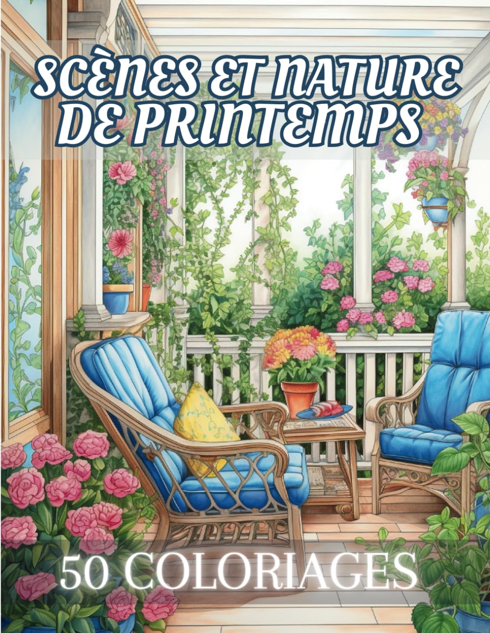 Scènes et Nature de Printemps: Livre de Coloriage Pour Adultes de 50 Dessins Inspirants de la Saison Printanière | Illustrations Anti-Stress à ... | Pour Adultes | 102 Pages | Grand Format | Film, Art & Culture
