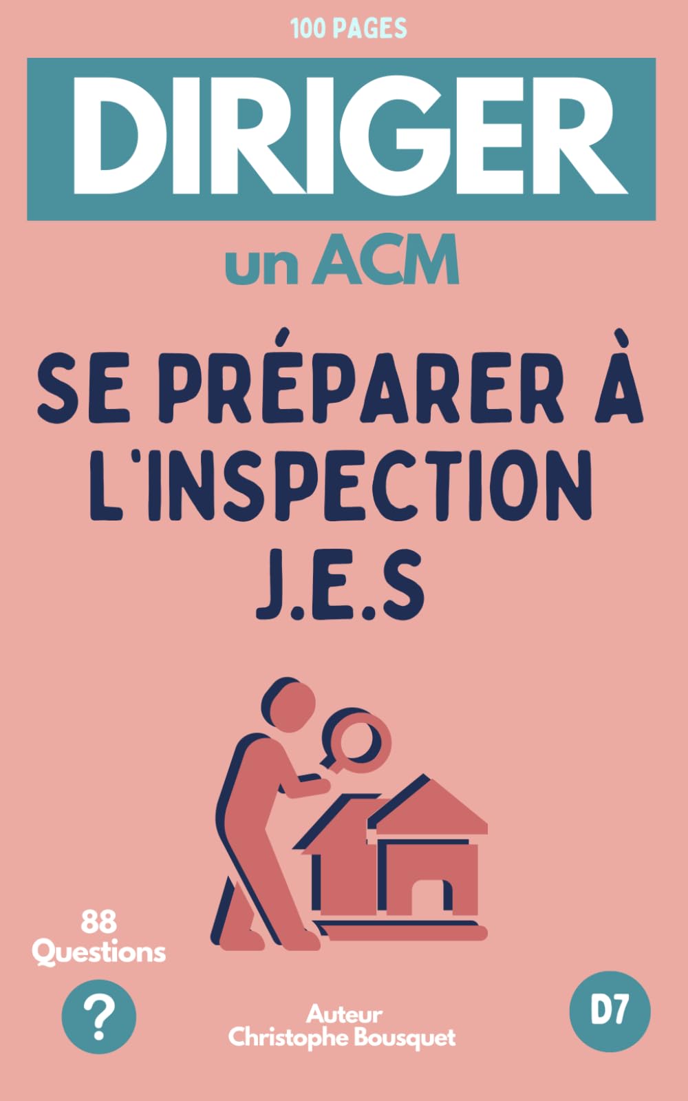 DIRIGER UN ACM, Prévenir l'Inspection Jeunesse et Sport: 88 Questions essentielles | Conseils book