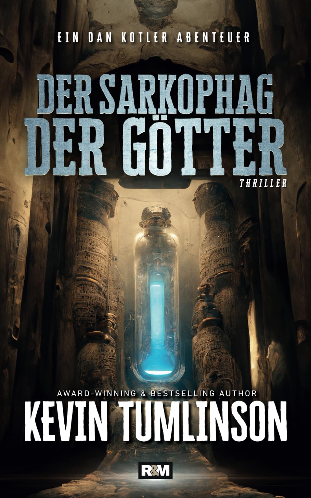 Der Sarkophag der Götter (Die Dan Kotler Abenteuer, Band 9) Historical Fiction
