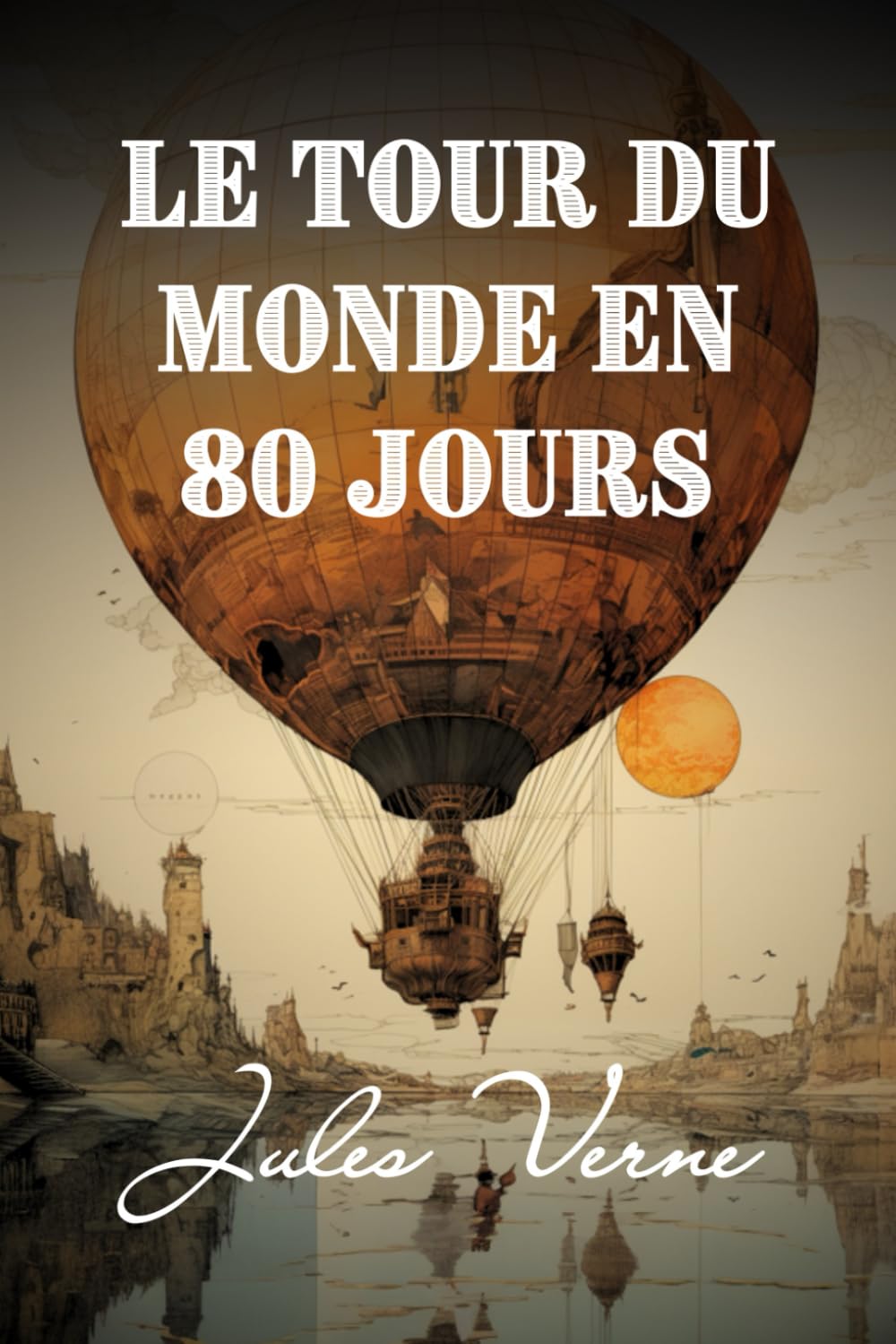 Le Tour du Monde en 80 Jours book