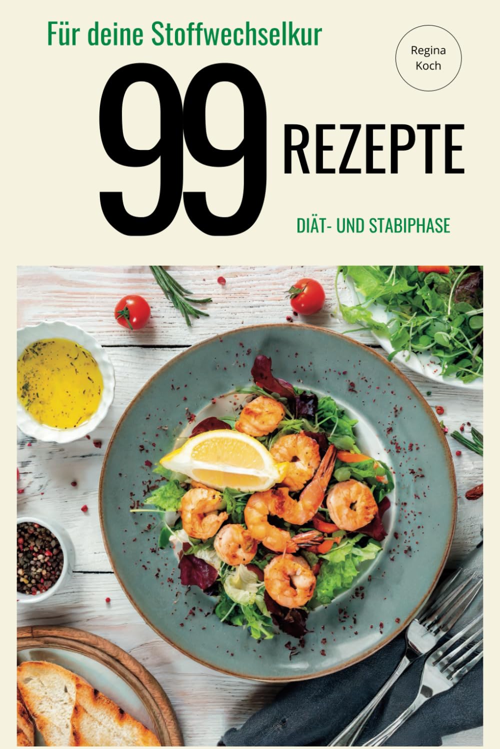 99 Rezepte: für deine Stoffwechselkur Health, Nutrition & Fitness