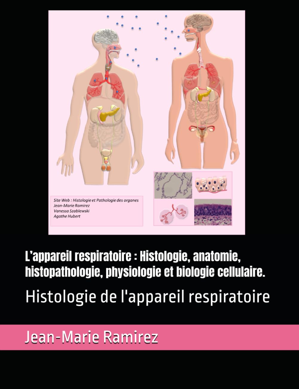 L’appareil respiratoire : Histologie, anatomie, histopathologie, physiologie et biologie cellulaire.: Histologie de l'appareil respiratoire book
