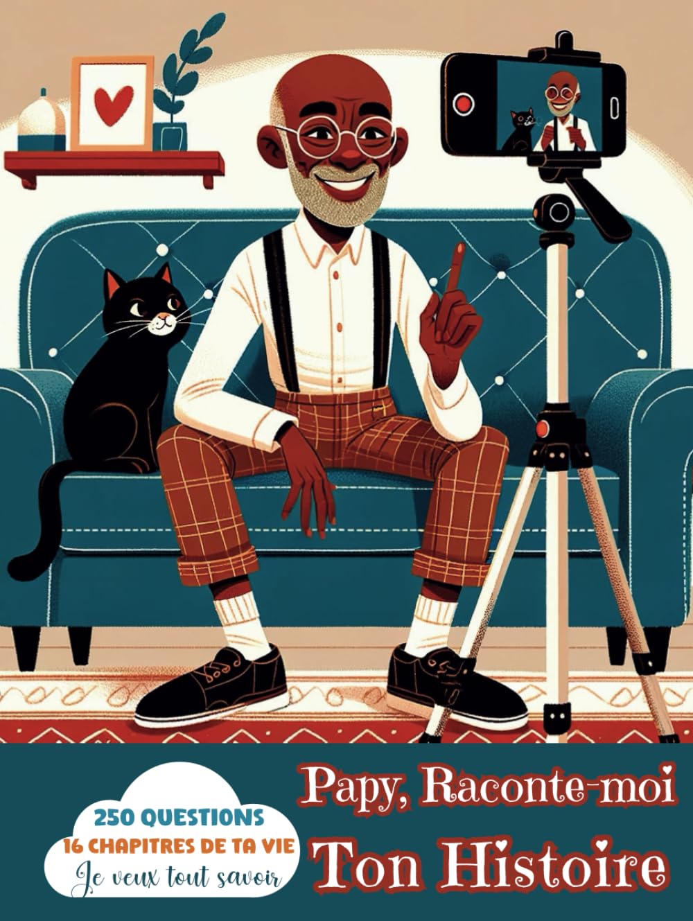 Le Grand livre des instants mémorables - Papy raconte-moi ton Histoire - 250 Questions pour un voyage précieux avec Papy - Le guide complet des souvenirs familiaux book