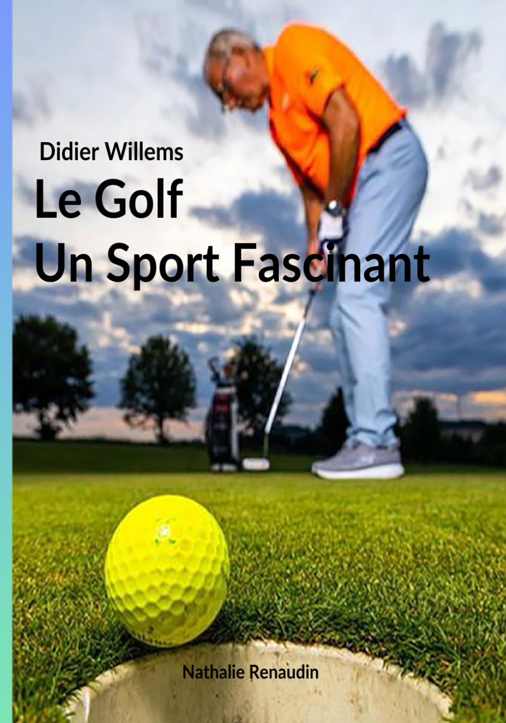 Le golf un sport Fascinant : Didier WILLEMS vous offre ses meilleurs conseils et explications: En 66 questions et réponses destinées aux débutants. book