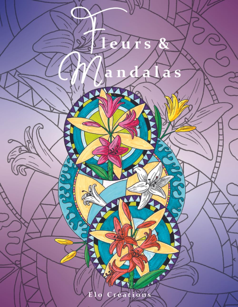 Fleurs & Mandalas : livre de coloriage pour adultes, un voyage à travers les saisons, laissez place à votre créativité Hobbies & Crafts