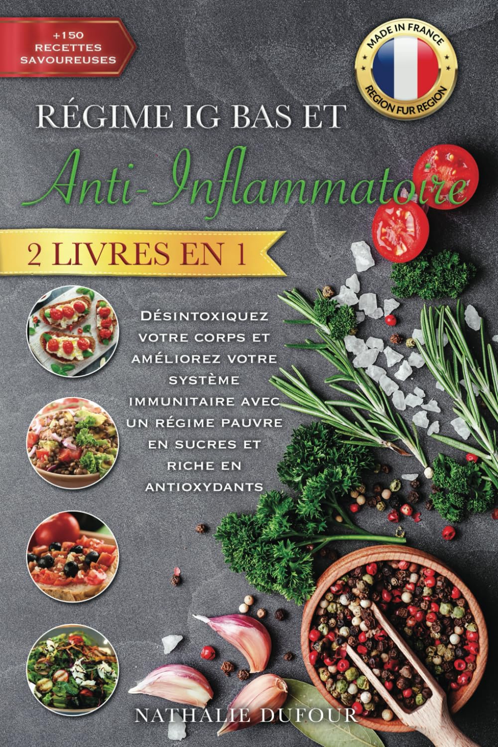 LE RÉGIME IG BAS ET ANTI-INFLAMMATOIRE: 2 LIVRES EN 1 Désintoxiquez votre Corps & Améliorez votre Système Immunitaire Avec un Régime Pauvre en Sucres et Riche en Antioxydants +150 Recettes Délicieuses Computer Science