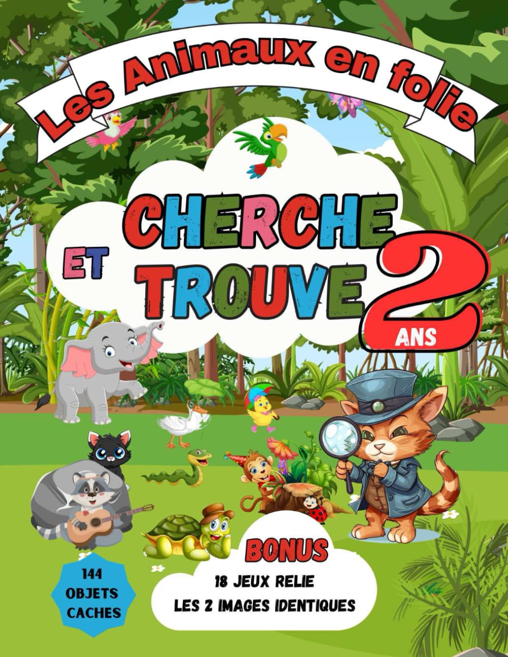 CHERCHE ET TROUVE Les animaux en folie: Dès 2 ans . 144 animaux ou objets à trouver, En BONUS 144 animaux ou objets à relier. book