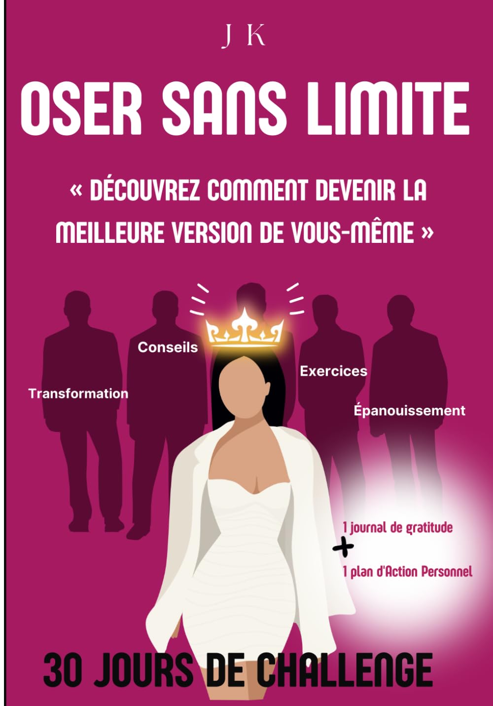 Oser sans limite - Arrêter de douter de soi: Découvrez comment devenir la meilleure version de vous-même book