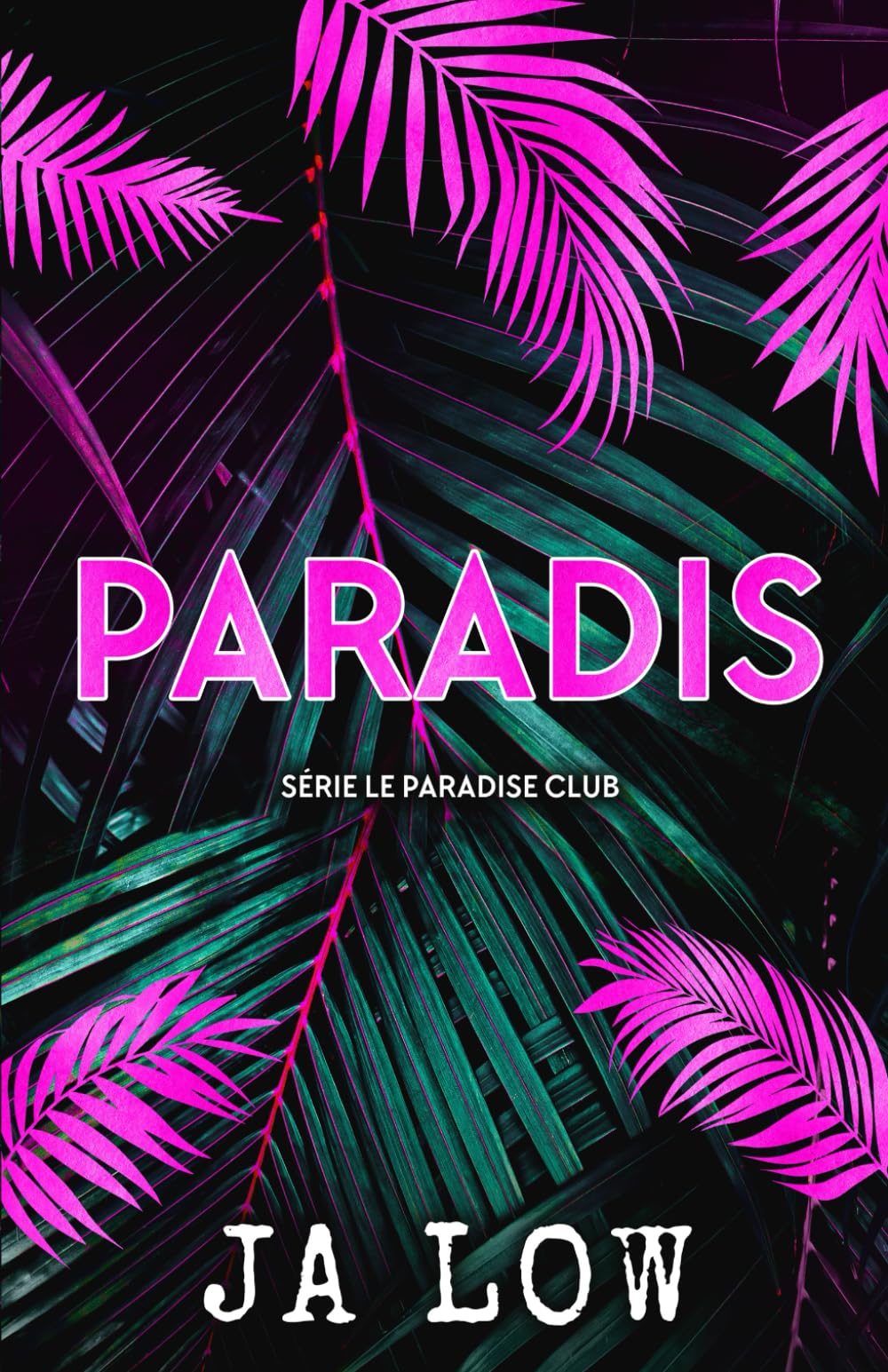 Paradis (Série Le Paradise Club, Band 1) Contemporary Romance
