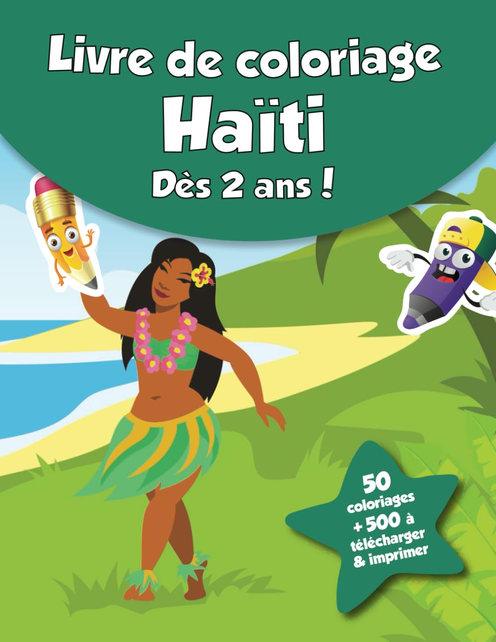 Livre de coloriage pour enfants - Haïti (dès 2 ans): 50 coloriages + 500 à télécharger & imprimer ! book