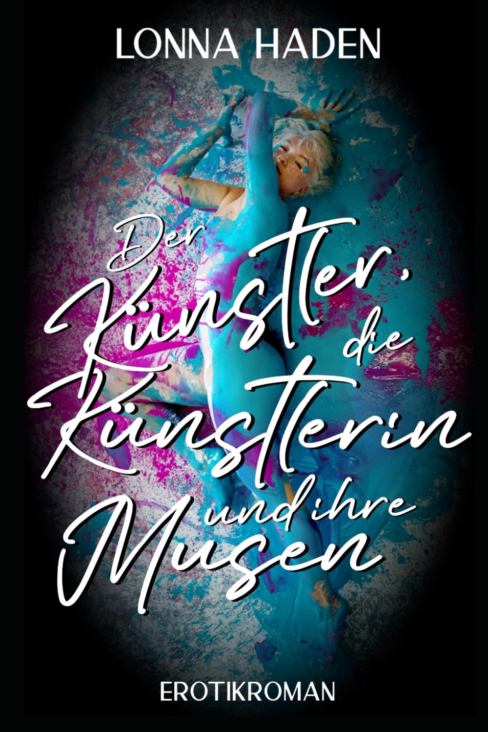 Der Künstler, die Künstlerin und ihre Musen Eroticism