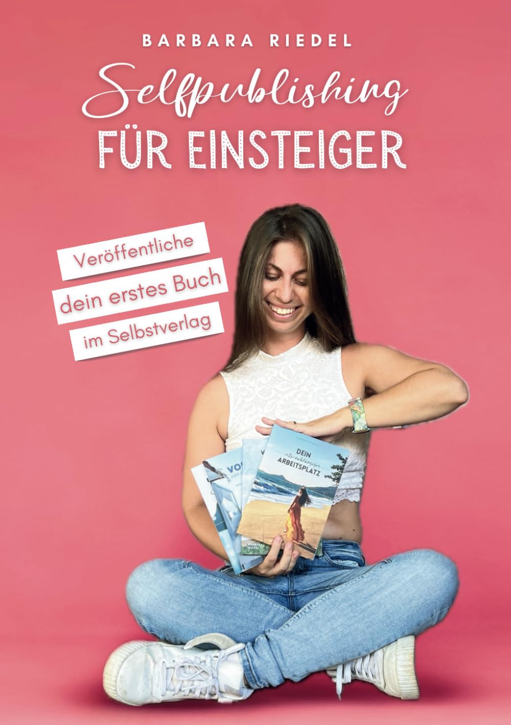 Selfpublishing für Einsteiger: Veröffentliche dein erstes Buch im Selbstverlag | Mit KDP Selfpublisher werden | Wie du E-Books, Taschenbücher und Hardcover mit Print-on-Demand selbst veröffentlichst Business, Finance & Career