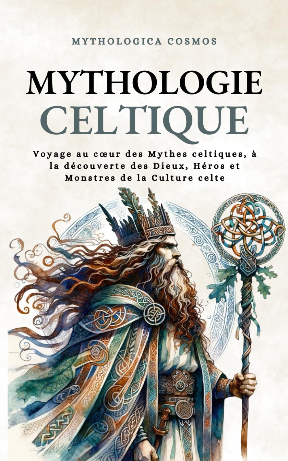 Mythologie Celtique: Voyage au cœur des Mythes celtiques, à la découverte des Dieux, Héros et Monstres de la Culture celte Children's books