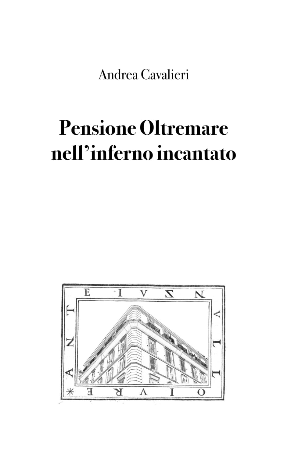 Pensione Oltremare nell’inferno incantato Social Sciences