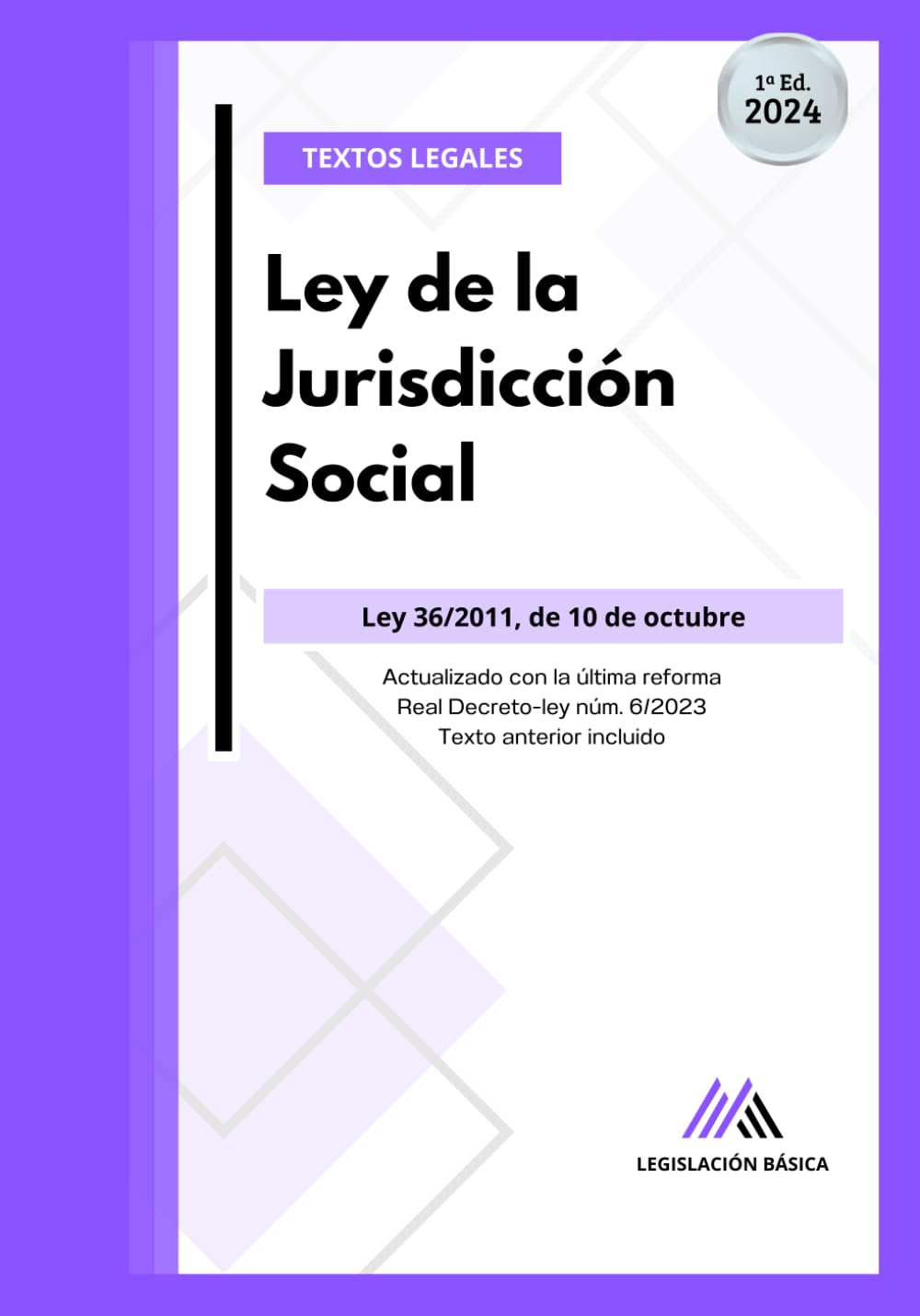 Ley de la Jurisdicción Social: Legislación Básica actualizada. Textos legales Law