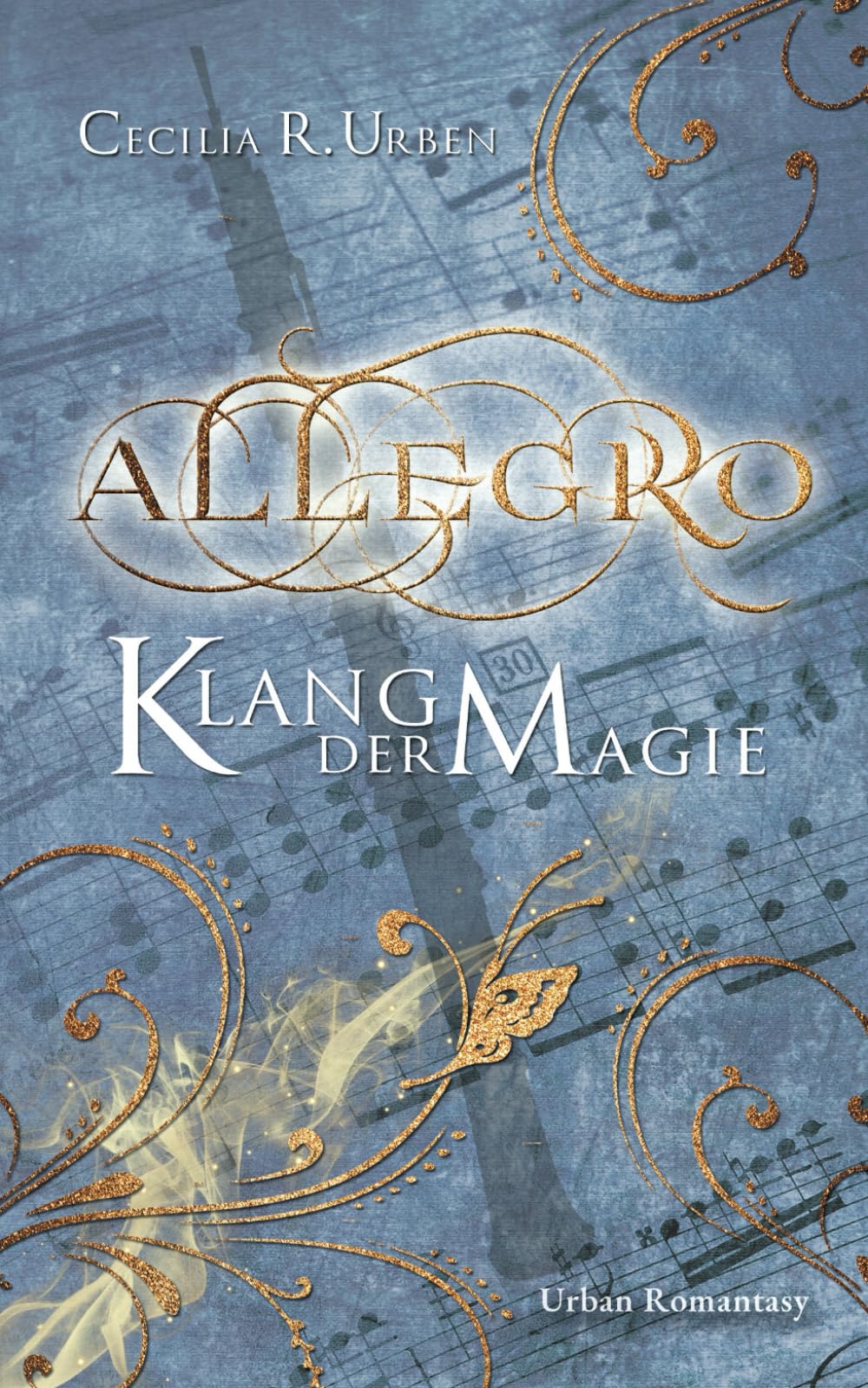 Allegro: Klang der Magie | Urban Romantasy - leidenschaftliche Liebe trifft auf magisches Abenteuer Action & Adventure