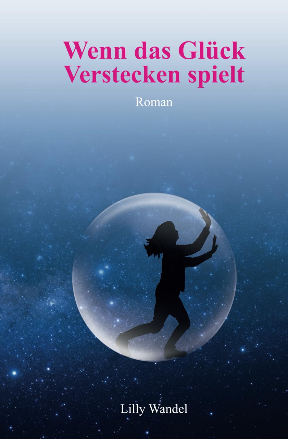 Wenn das Glück Verstecken spielt Contemporary literature
