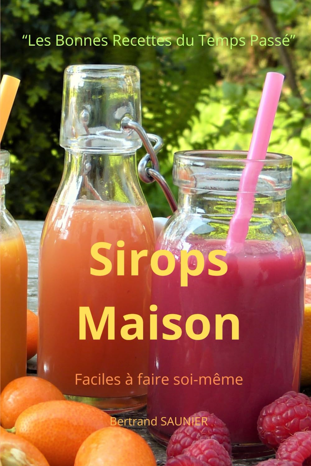 Sirop: "Les Recettes du Temps Passé" book