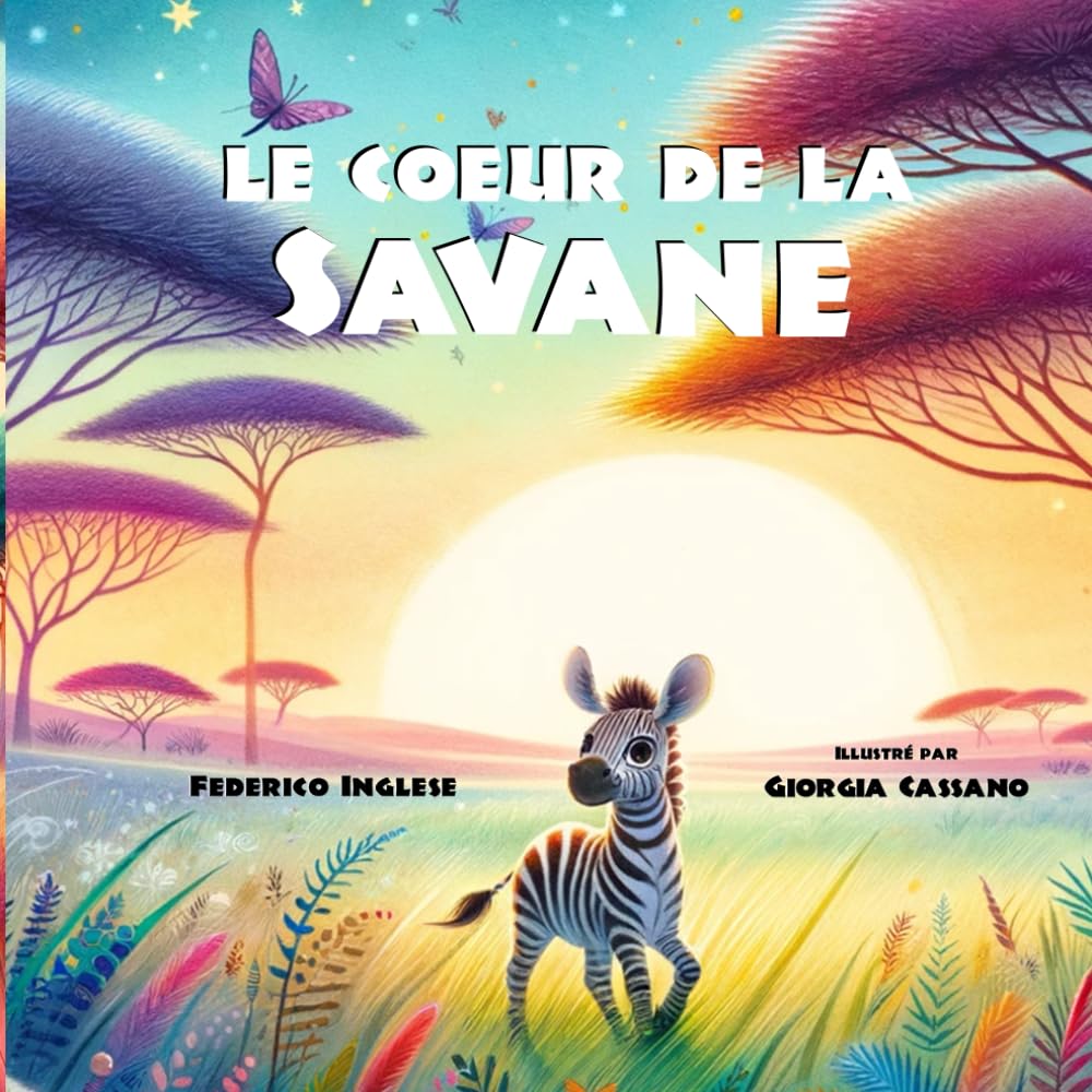 Le Coeur de la Savane: Un voyage d'amour, de détermination et de magie spirituelle. | Livre illustré, idéal pour les enfants à partir de 6 ans. book