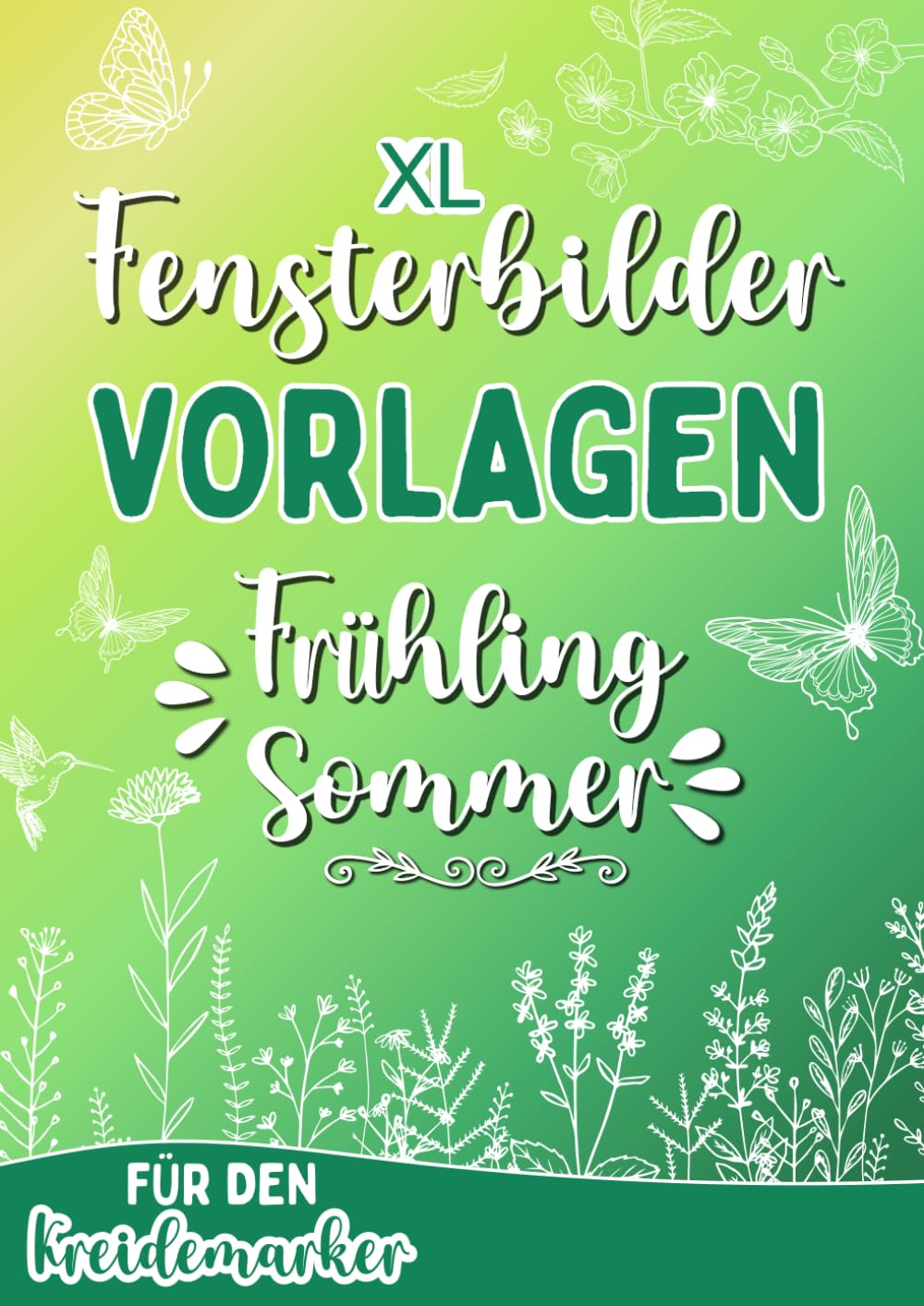 XL Kreidemarker Vorlagen - Frühling & Sommer: Kreative Fensterdeko und Schablonen zum Bemalen mit dem abwischbaren Kreidestift! Perfekt für Frühling, Ostern und Sommer Film, Art & Culture