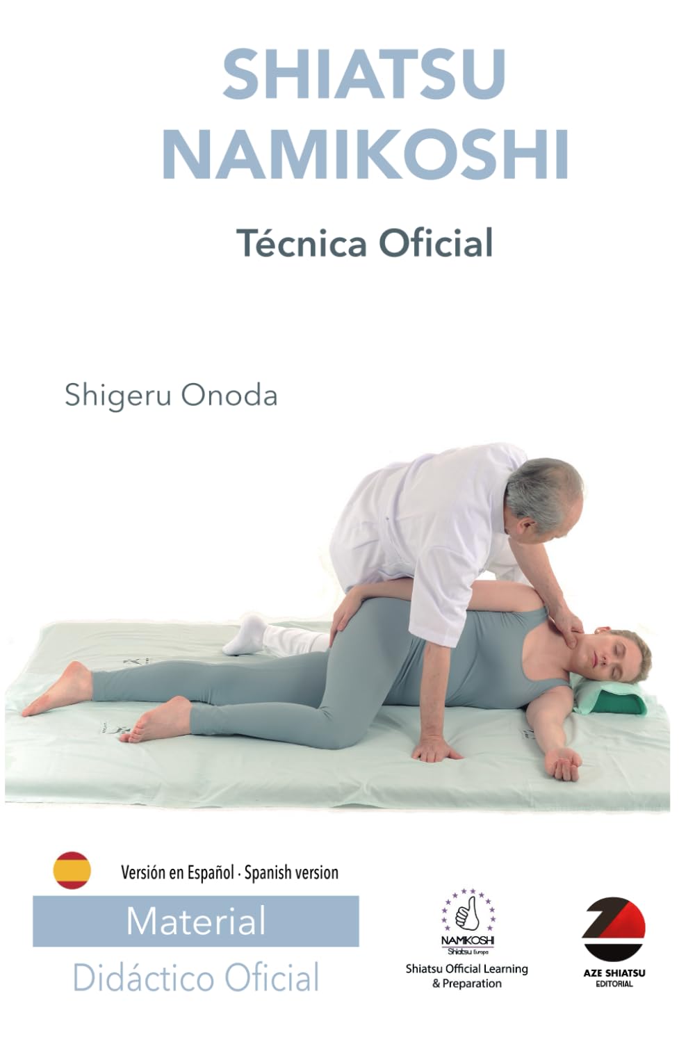 Shiatsu Namikoshi Técnica Oficial: Versión Español book
