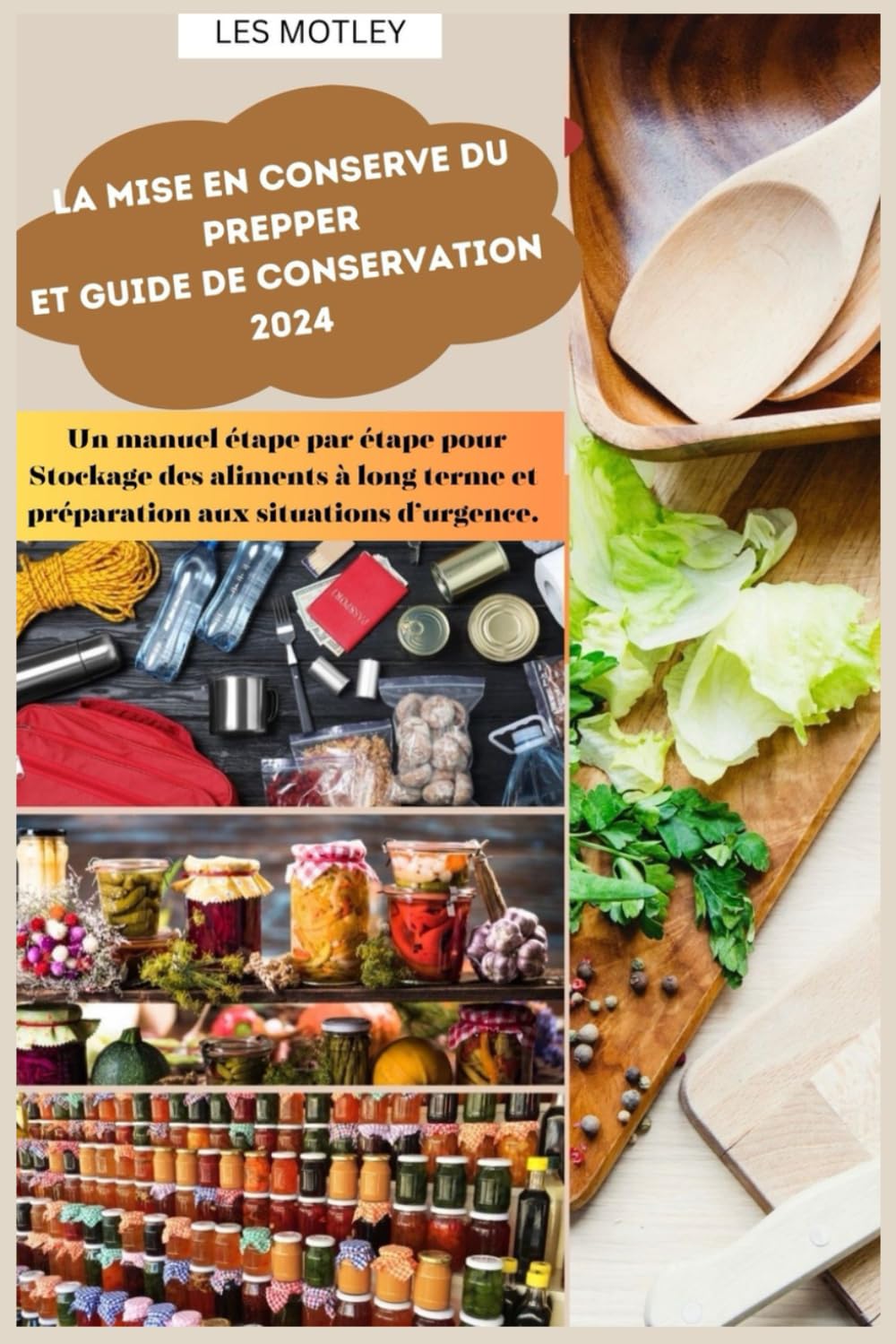 La mise en conserve du Prepper et guide de conservation 2024: Un manuel étape par étape pour Stockage des aliments à long terme et préparation aux situations d’urgence. book