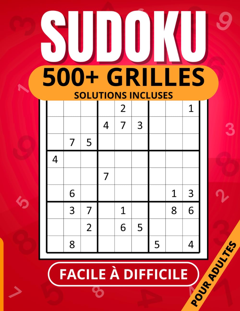 500+ Grilles de Sudoku Facile Moyen et Difficile avec Solutions: Sudoku livre avec grilles variées - Livre de Jeux de Logique et de Mémoire pour Adultes en Gros Caractères , Grand Format. book
