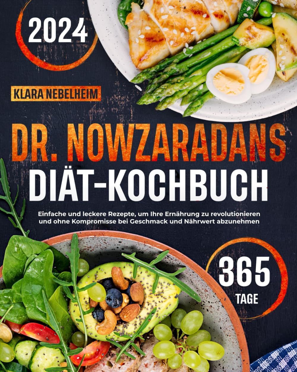 Dr. Nowzaradans Diät- Kochbuch: Einfache und leckere Rezepte, um Ihre Ernährung zu revolutionieren und ohne Kompromisse bei Geschmack und Nährwert abzunehmen Health, Nutrition & Fitness