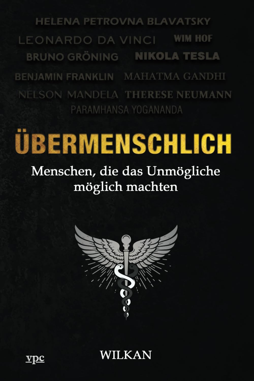 Übermenschlich: Menschen, die das Unmögliche möglich machten Biographies & Memoirs