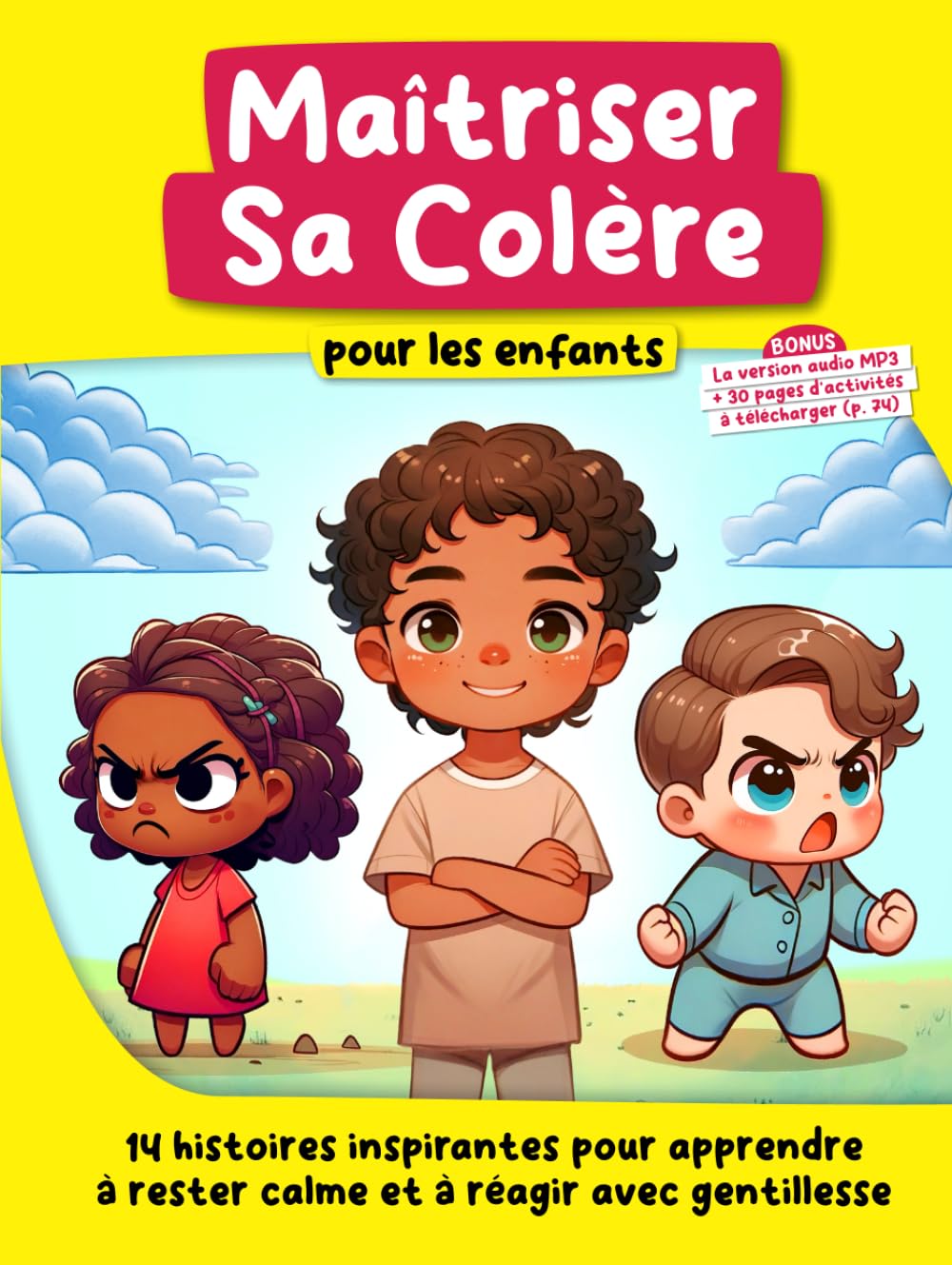 Maîtriser Sa Colère pour les enfants: 14 histoires inspirantes pour apprendre à rester calme et à réagir avec gentillesse book