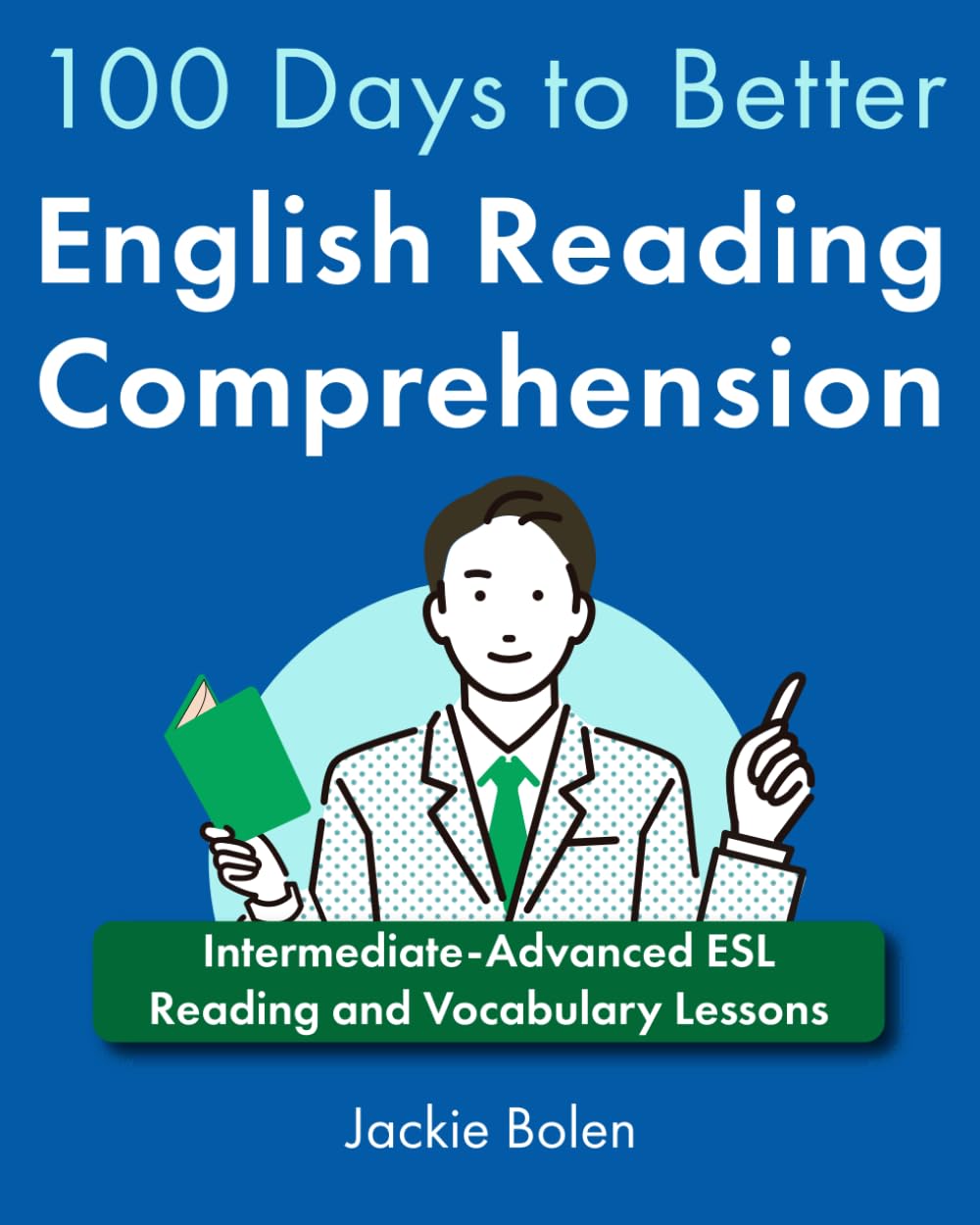 100 Days to Better English Reading Comprehension: Intermediate-Advanced ESL Reading and Vocabulary Lessons (A+ English for Advanced) Foreign Languages ​​& Dictionaries