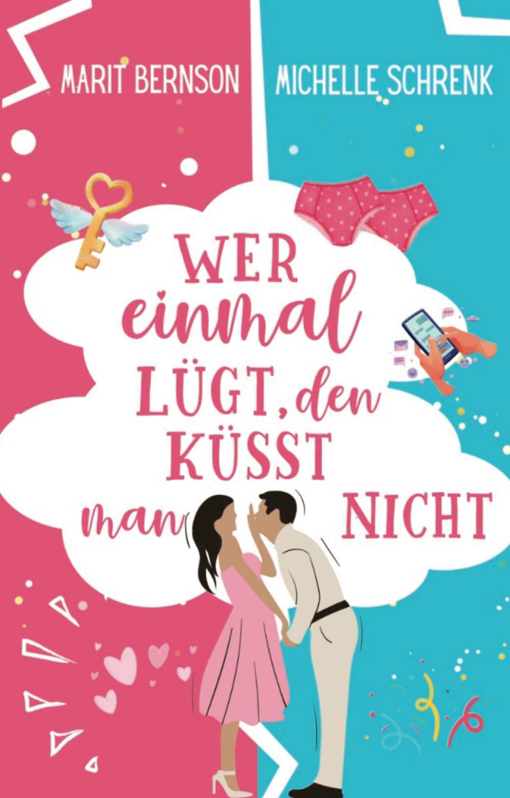 Wer einmal lügt, den küsst man nicht (Herzhaft verliebt, Band 1) Contemporary literature
