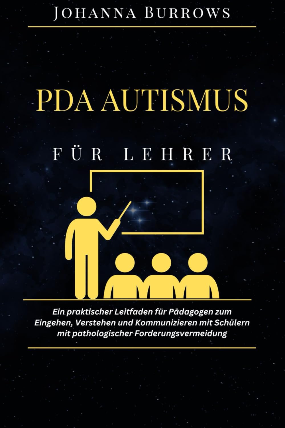 PDA Autismus für Lehrer: Ein praktischer Leitfaden für Pädagogen zum Eingehen, Verstehen und Kommunizieren mit Schülern mit pathologischer Forderungsvermeidung Business, Finance & Career