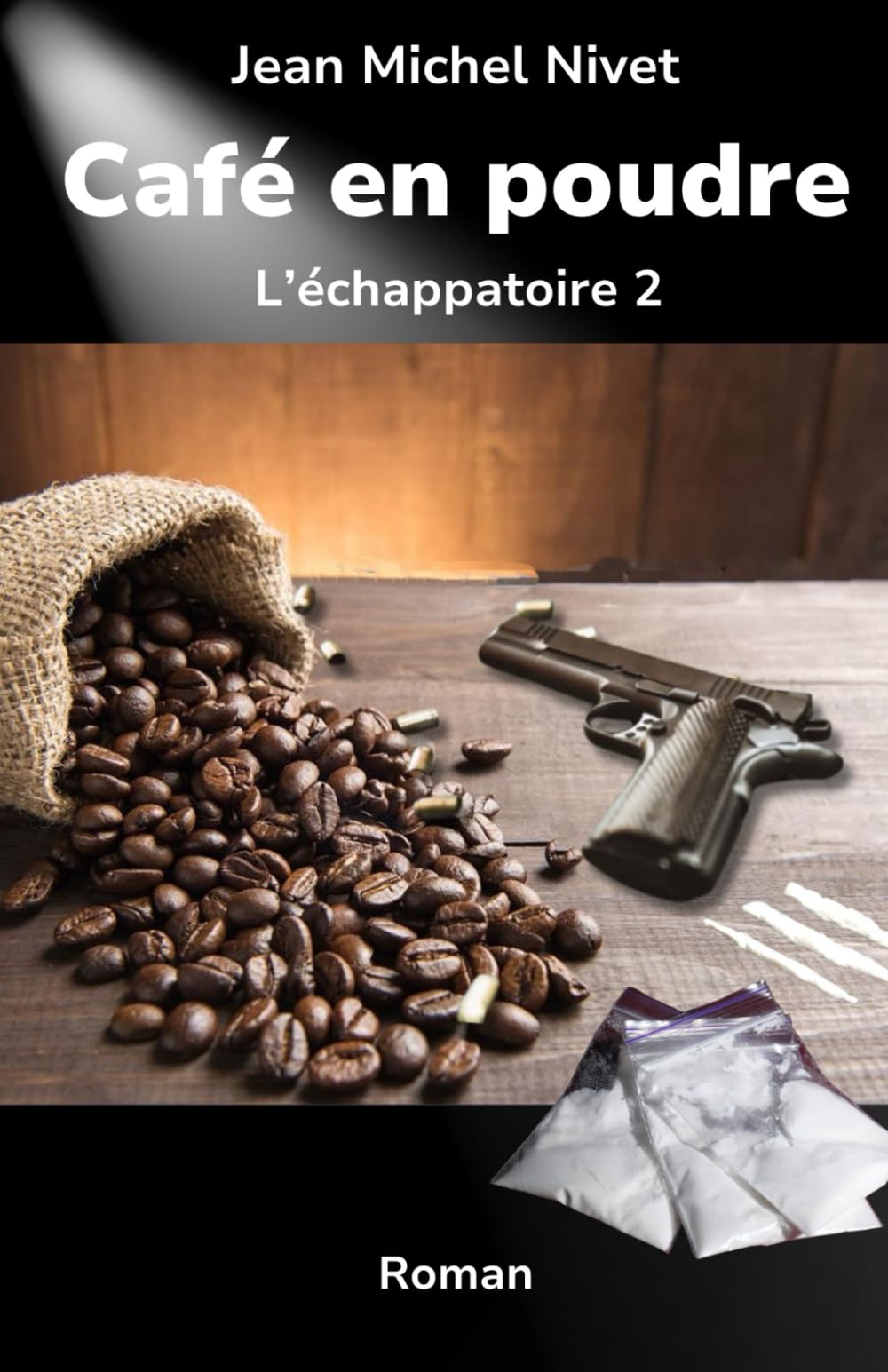 Café en poudre: L'Échappatoire 2 book