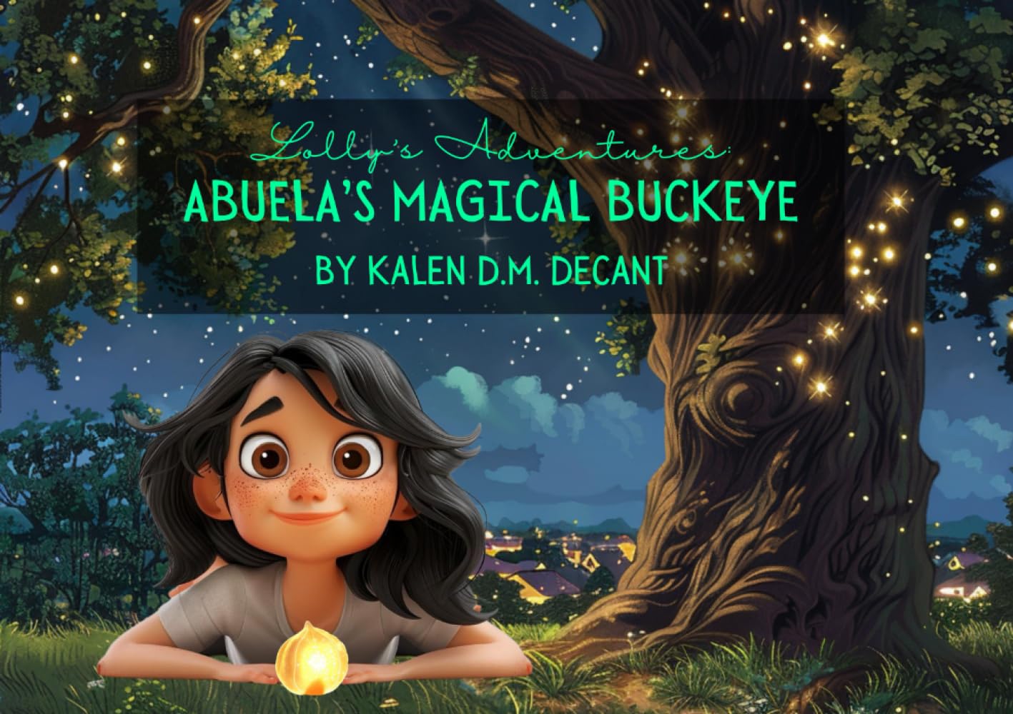 Lolly's Adventures: Abuela's Magical Buckeye book