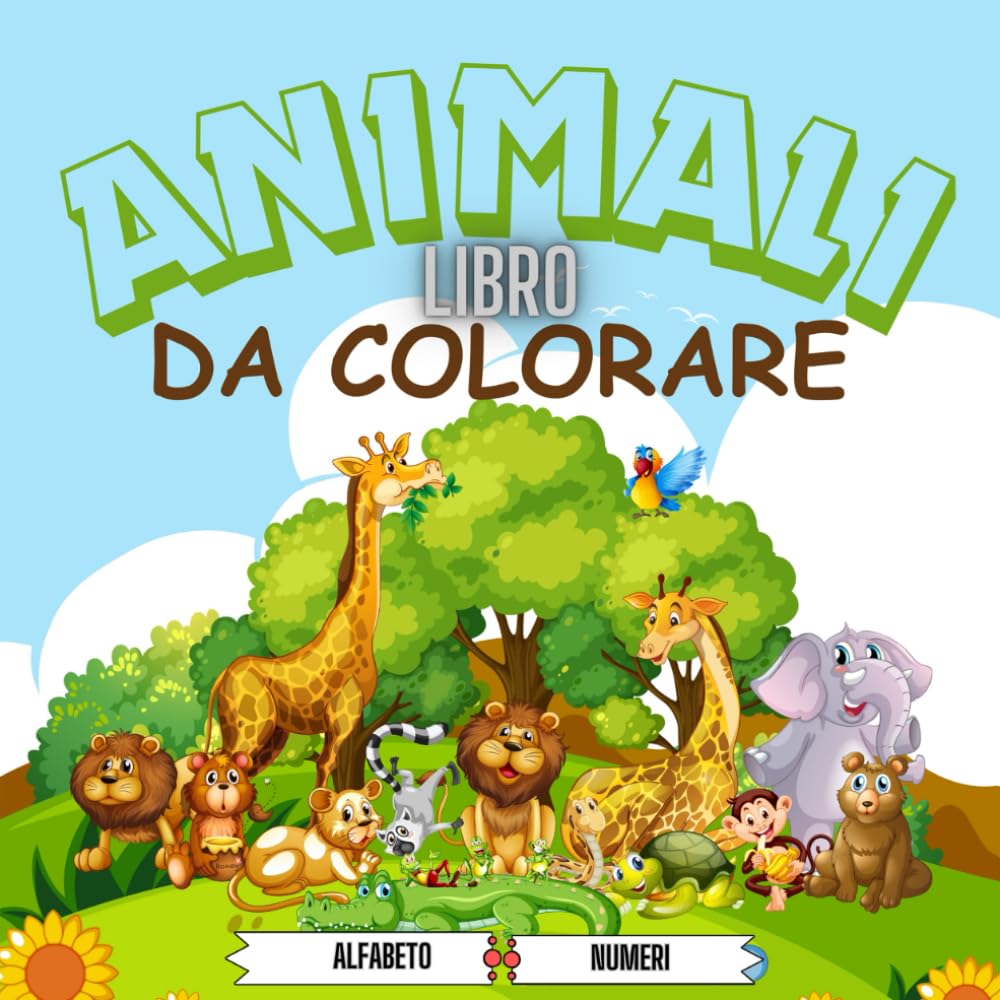 Animali Amici - Libro da Colorare per Bambini.: Facili Disegni e Giochi Extra da dipingere. Migliora e Stimola la Creatività e la Concentrazione. Idea Regalo. book