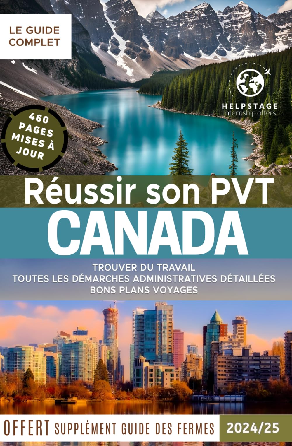 Réussir son PVT au Canada: Trouver du travail rapidement, un logement, toutes les démarches administratives détaillées, bons plans voyages | Guide ... Canada | Supplément guide du travail en ferme book