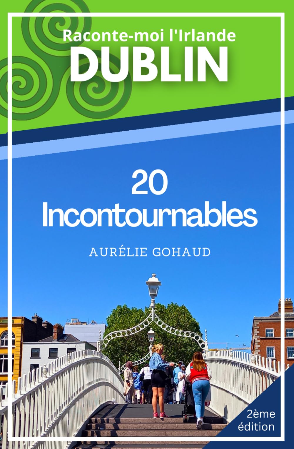 Guide DUBLIN - 20 Incontournables (2ème édition) book