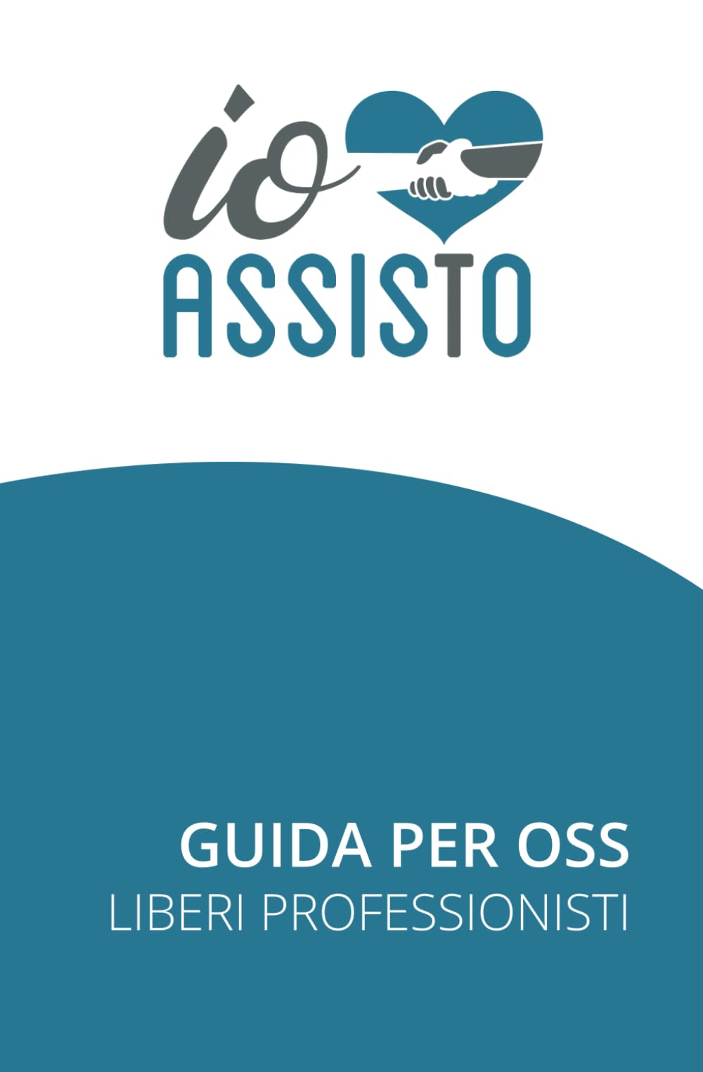 IoAssisto: Guida per OSS Liberi Professsionisti book