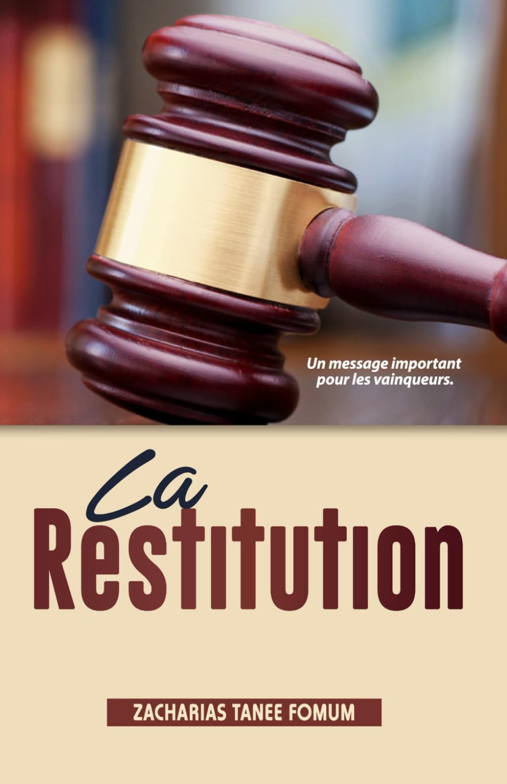 La Restitution: Un Message Important Pour Les Vainqueurs book