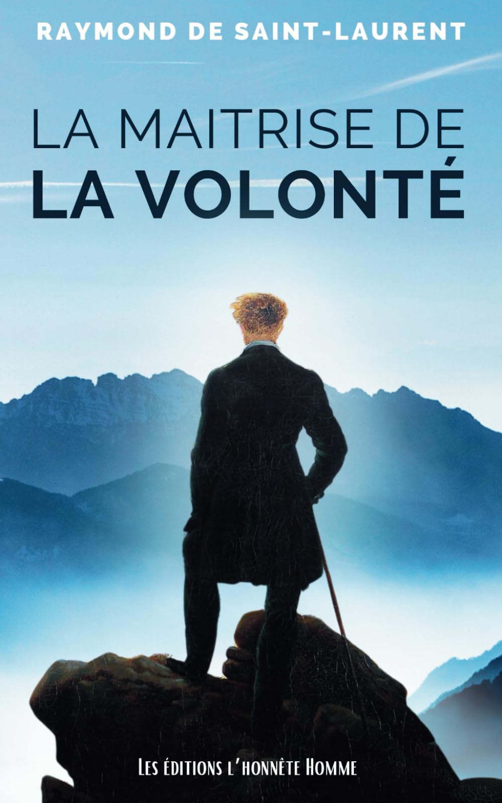 La Maîtrise de la Volonté: Gagnez en productivité, cultivez l'autodiscipline, et atteignez vos buts. Business, Finance & Career