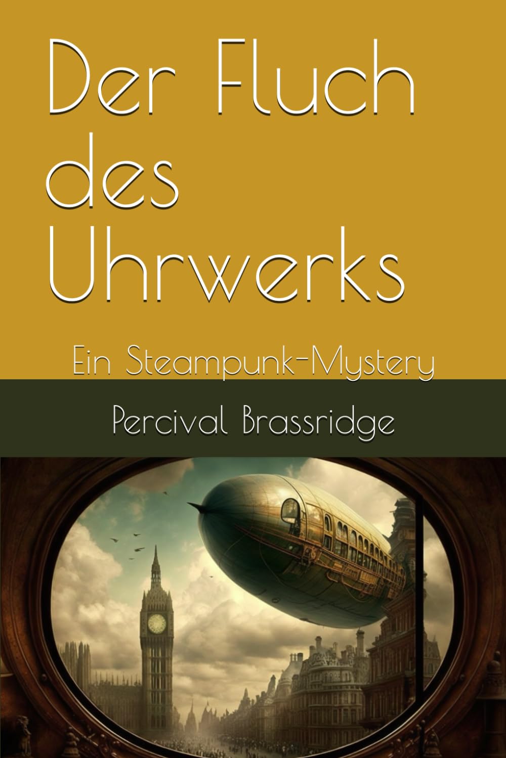 Der Fluch des Uhrwerks: Ein Steampunk-Mystery (Die Ermittlungen von Cyrus Li und D. Chess, Band 2) Action & Adventure