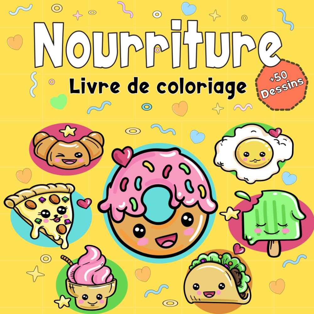 Kawaii Nourriture Livre de Coloriage: Cahier de Dessins à Colorier avec de la Nourriture Kawaii pour les enfants book