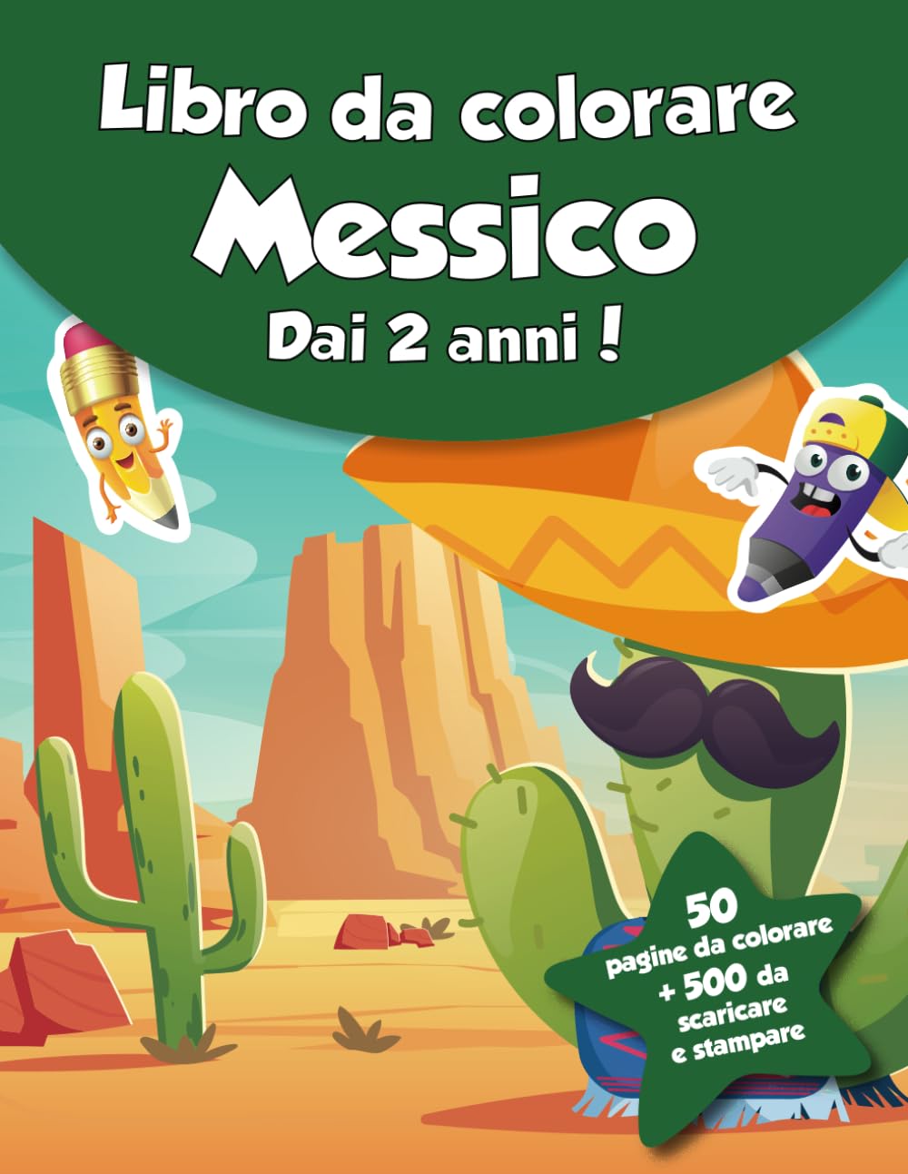 Libro da colorare per bambini - Messico (dai 2 anni): 50 pagine da colorare + 500 da scaricare e stampare! Non-fiction