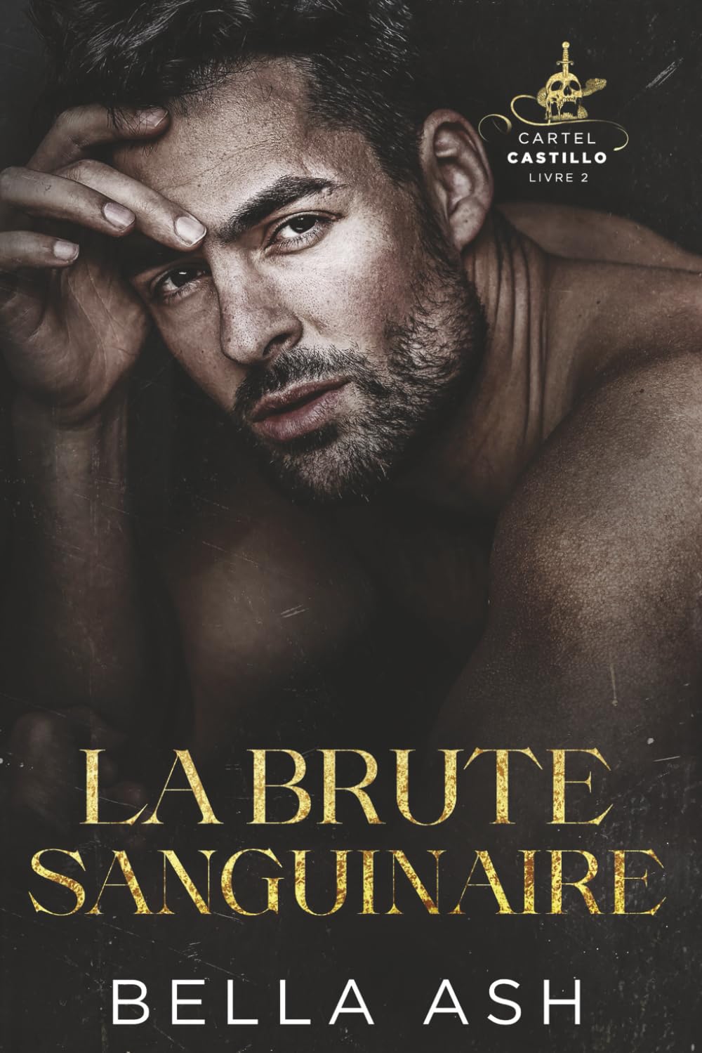 La Brute sanguinaire: Une romance dark mafia dans le style de la Belle et la Bête (Cartel Castillo, Band 2) Horror & Mystery