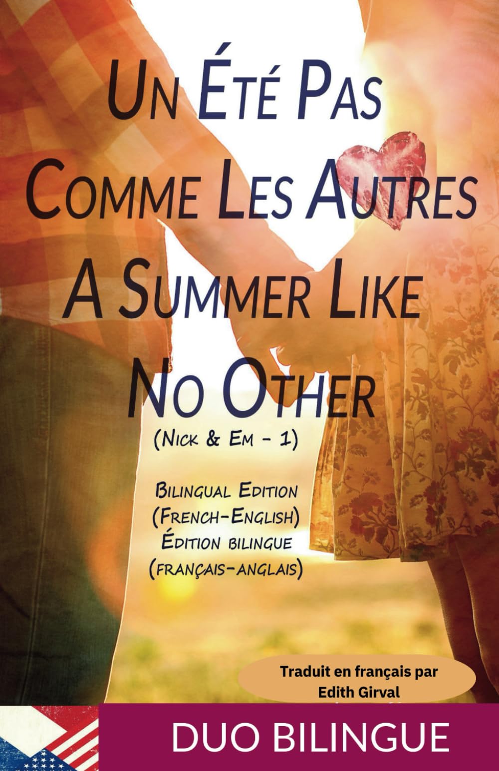 Un été pas comme les autres - A Summer Like No Other (Livre Bilingue: Français - Anglais): Bilingual Book (French English) book