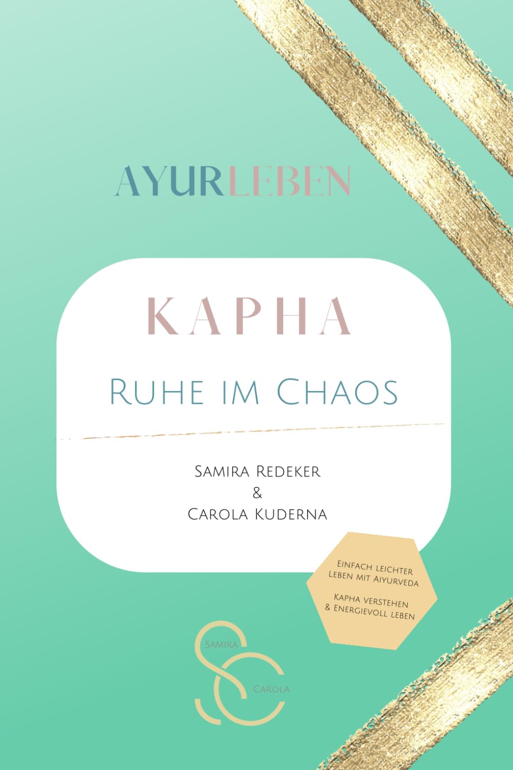 Das Kapha Buch: Ruhe im Chaos book