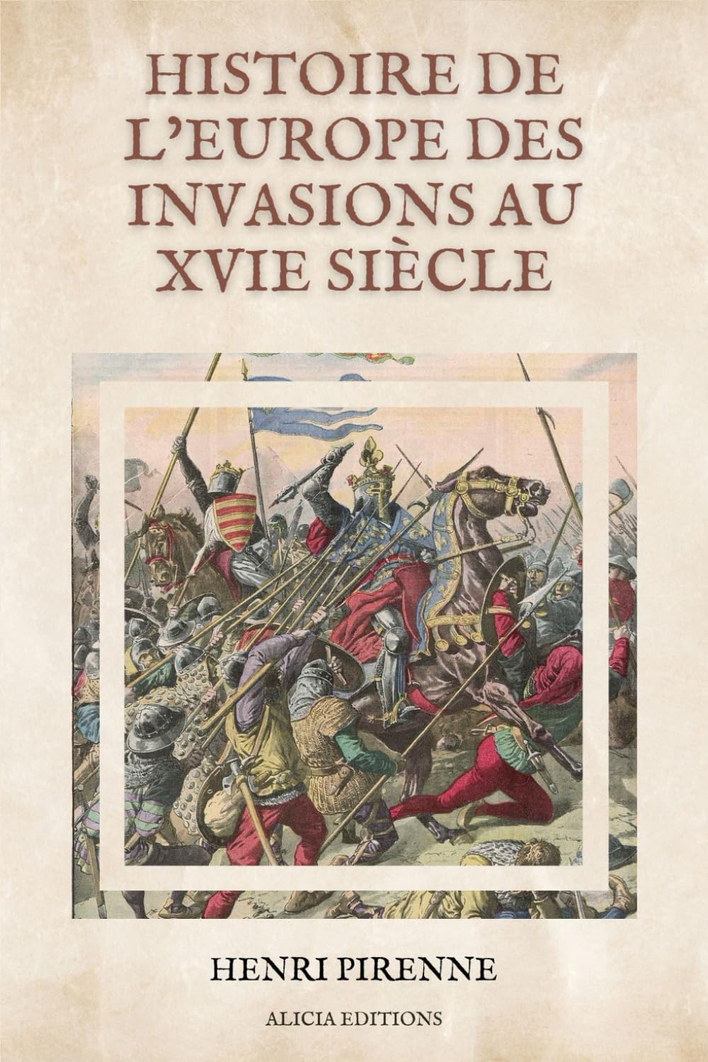 Histoire de l’Europe des invasions au XVIe siècle: Illustré book