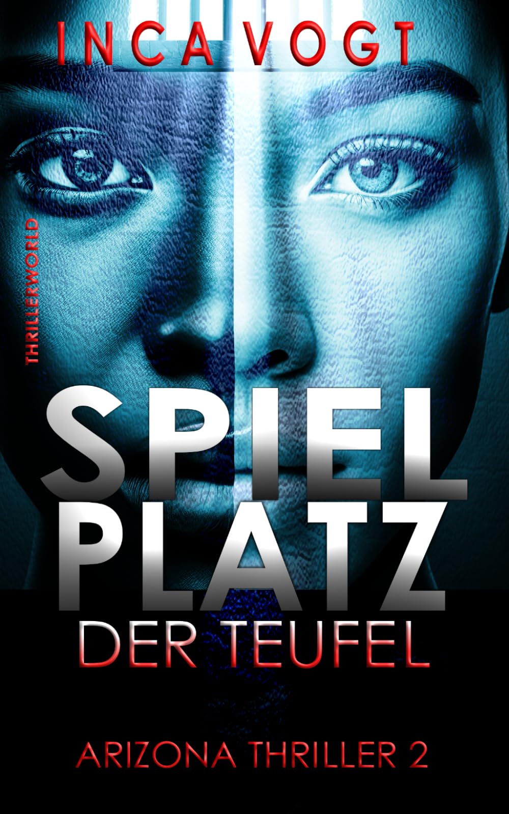 Spielplatz der Teufel: Arizona Thriller 2 (Thrillerworld) Detective & CSI