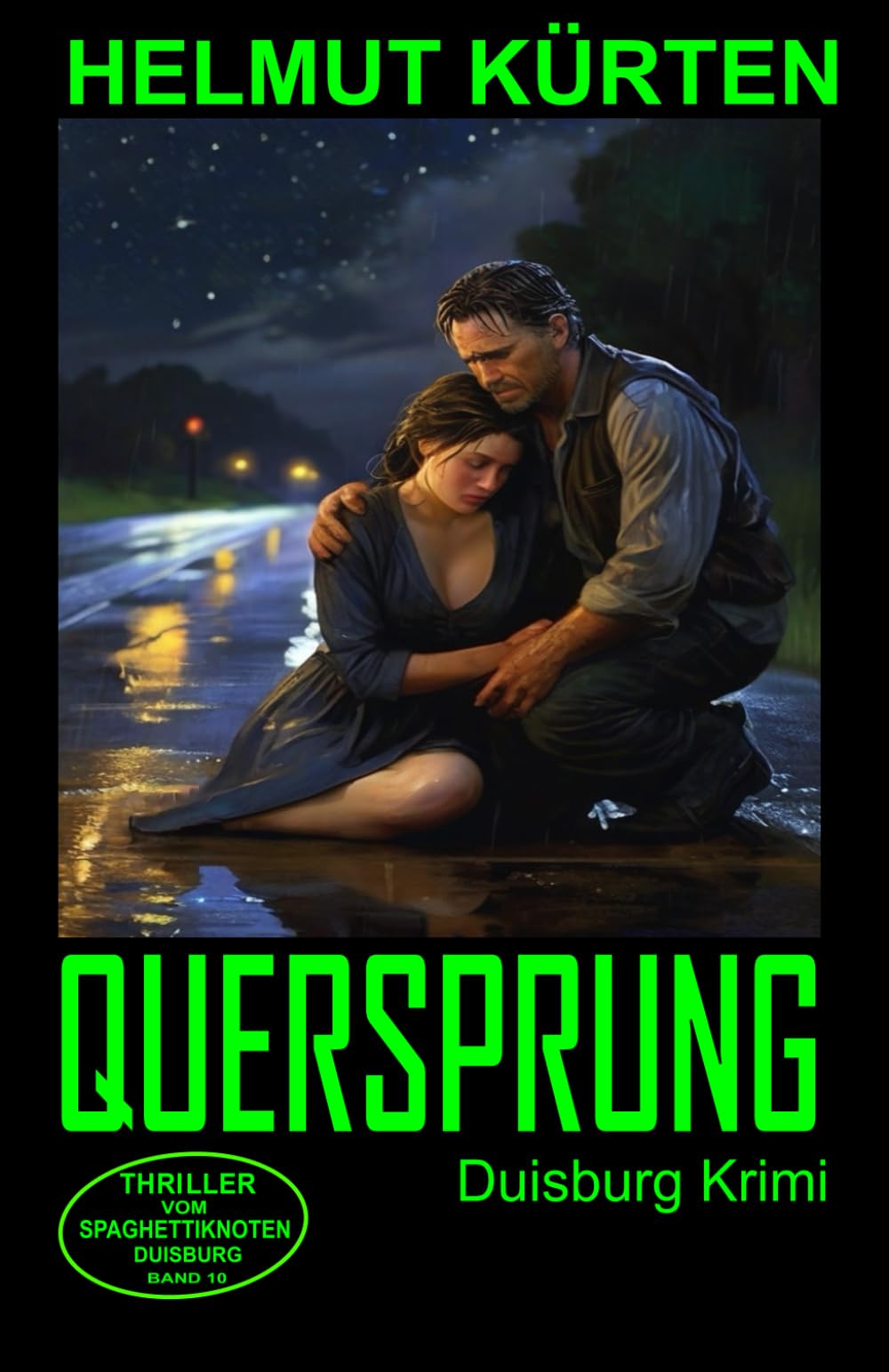 Quersprung: Duisburg Krimi (Thriller vom Spaghettiknoten Duisburg, Band 10) Contemporary literature
